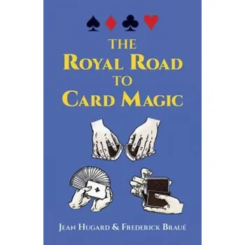 The Royal Road to Card Magic (Jean Hugard)(Brožovaná)