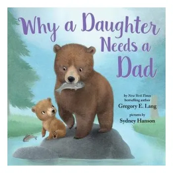 Cizojazyčná kniha Why a Daughter Needs a Dad (Gregory Lang)(Pevná)