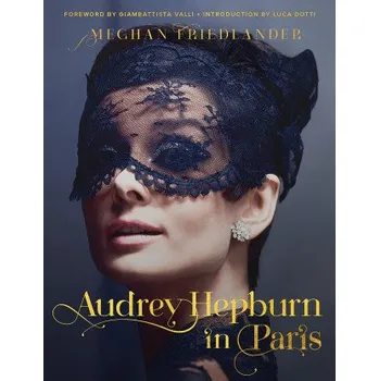 Populárně naučná literatura pro dospělé Audrey in Paris (Luca Dotti)(Pevná)