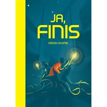 Ja Finis - Václav Dvořák