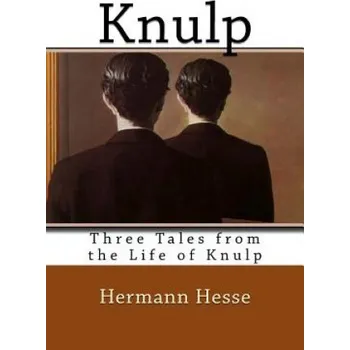 Cizojazyčná kniha Knulp: Three Tales from the Life of Knulp (Hermann Hesse)(Brožovaná)