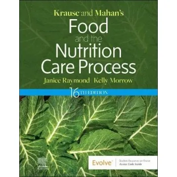 Krause and Mahan's Food and the Nutrition Care Process (Janice L Raymond,Kelly Morrow)(Pevná)