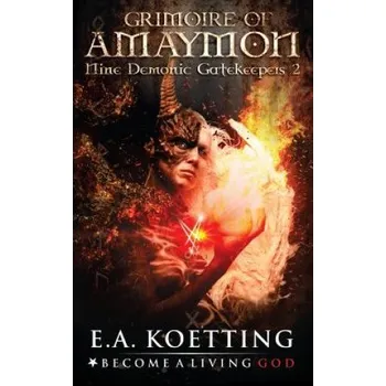 Cizojazyčná kniha The Grimoire of Amaymon (Timothy Donaghue,E A Koetting)(Brožovaná)