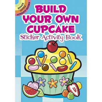 Cizojazyčná kniha Build Your Own Cupcake Sticker Activity Book (Susan Shaw-Russell)(Brožovaná)