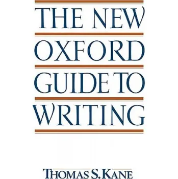 Cizí jazyk New Oxford Guide to Writing (Thomas S Kane)(Brožovaná)