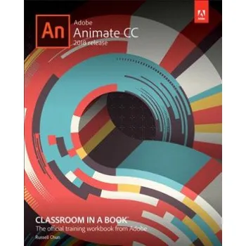 Cizí jazyk Adobe Animate CC Classroom in a Book (2018 release) (Russell Chun)(Brožovaná)