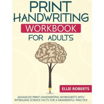 Cizojazyčná kniha Print Handwriting Workbook for Adults (Ellie Roberts)(Brožovaná)