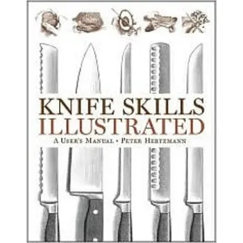 Cizojazyčná kniha Knife Skills Illustrated (Peter Hertzmann)(Pevná)