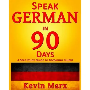 Speak German in 90 Days (Kevin Marx)(Brožovaná)