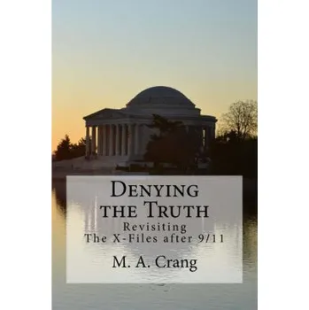 Kniha Denying the Truth: Revisiting The X-Files after 9/11 (M a Crang)(Brožovaná)