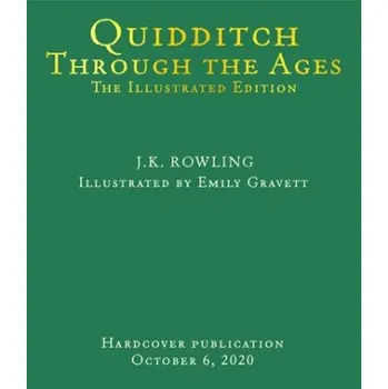 Učebnice Quidditch Through the Ages: The Illustrated Edition (Illustrated Edition) (Emily Gravett)(Pevná)