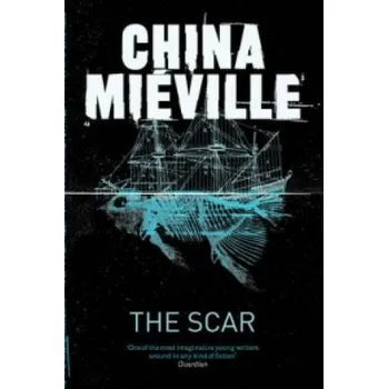 Cizí jazyk Scar (China Mieville)(Brožovaná)