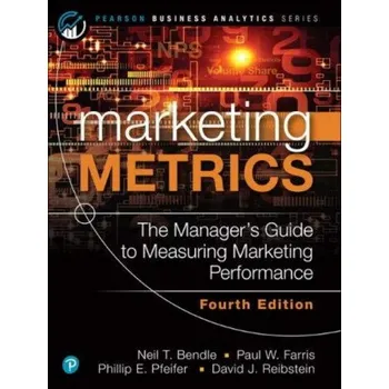 Marketing Metrics (Neil Bendle,Paul Farris)(Brožovaná)