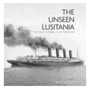Cestování Unseen Lusitania (Eric Sauder)(Brožovaná)