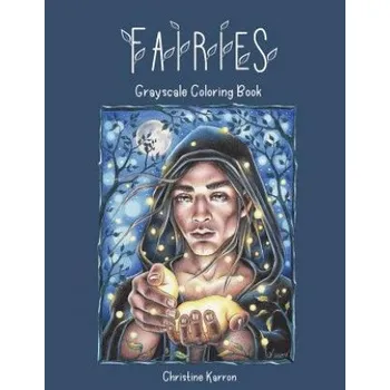 Fairies Grayscale Coloring Book (Christine Karron)(Brožovaná)