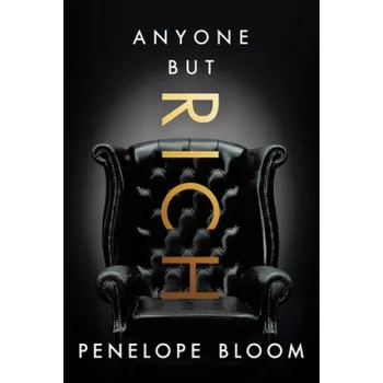 Cizojazyčná kniha Anyone But Rich (Penelope Bloom)(Brožovaná)