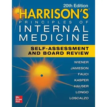 Harrison's Principles of Internal Medicine Self-Assessment and Board Review (Anthony Fauci,Stephen Hauser)(Brožovaná)