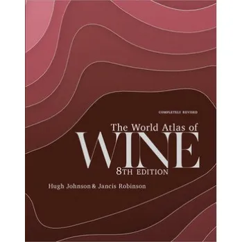 Kniha The World Atlas of Wine 8th Edition (Jancis Robinson)(Pevná)