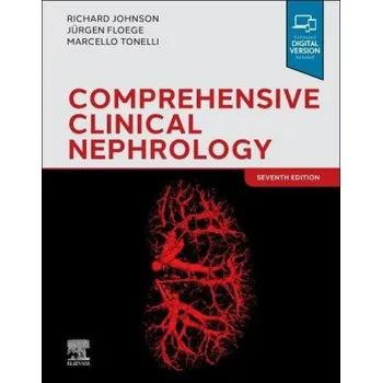 Comprehensive Clinical Nephrology (Richard J. Johnson,Jurgen Floege,Marcello Tonelli)(Pevná)