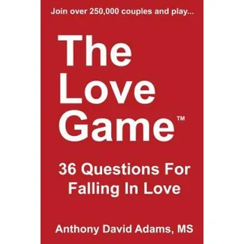 Kniha The Love Game: 36 Questions for Falling in Love (Anthony David Adams MS)(Brožovaná)