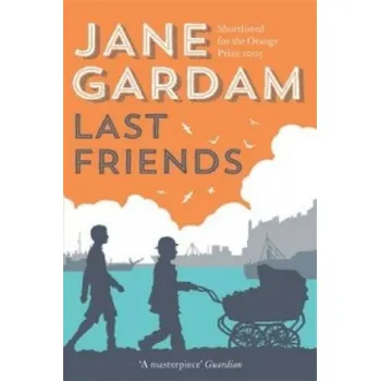 Cizojazyčná kniha Last Friends (Jane Gardam)(Brožovaná)