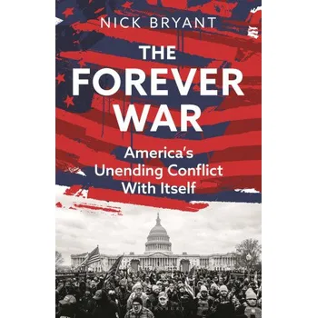 Cizojazyčná kniha The Forever Wars: America's Unending Conflict with Itself (Pevná)
