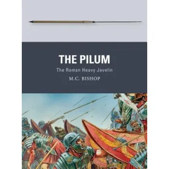 Učebnice Pilum (M. C. Bishop,Peter Dennis)(Brožovaná)