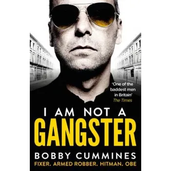 Cizojazyčná kniha I Am Not A Gangster (Bobby Cummines)(Brožovaná)