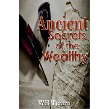 Cizojazyčná kniha Ancient Secrets of the Wealthy: principles on how to succedd (Wb Temm)(Brožovaná)
