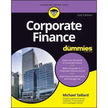 Populárně naučná literatura pro dospělé Corporate Finance For Dummies 2nd Edition (Michael Taillard)(Brožovaná)