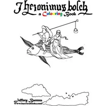 Cizí jazyk Hieronymus Bosch A Colouring Book (Jeffery Barrera)(Brožovaná)