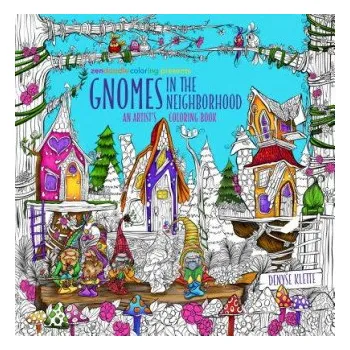 Cizojazyčná kniha Zendoodle Coloring Presents Gnomes in the Neighborhood: An Artist's Coloring Book (Denyse Klette)(Brožovaná)