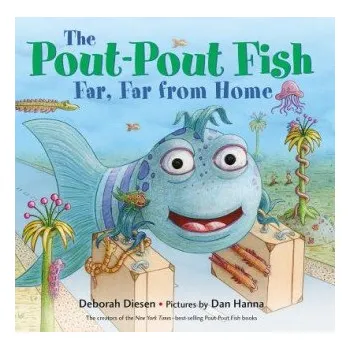 Pout-Pout Fish, Far, Far from Home (Deborah Diesen)(Leporelo)