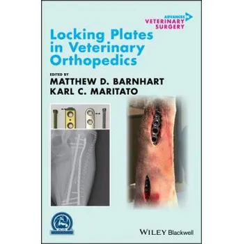 Locking Plates in Veterinary Orthopedics (Matthew D Barnhart)(Pevná)