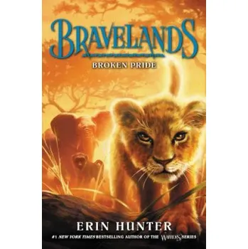 Bravelands 01: Broken Pride (Erin Hunter,Owen Richardson)(Brožovaná)