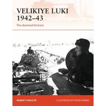 Cizojazyčná kniha Velikiye Luki 1942-43 (Robert Forczyk,Peter Dennis)(Brožovaná)