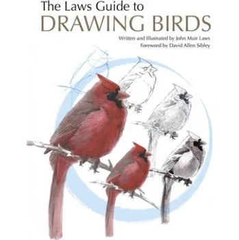 Laws Guide to Drawing Birds (John Muir Laws)(Brožovaná)