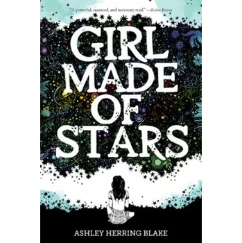 Cizojazyčná kniha Girl Made of Stars (Ashley Herring Blake)(Brožovaná)