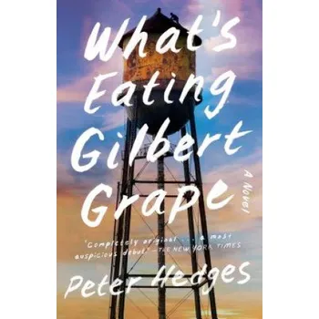Učebnice What's Eating Gilbert Grape? (Peter Hedges)(Brožovaná)