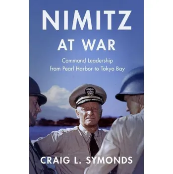 Cizojazyčná kniha Nimitz at War (Craig L. Symonds)(Pevná)