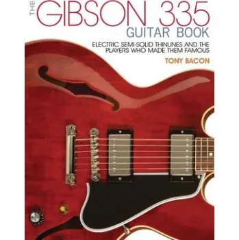 Cizojazyčná kniha Gibson 335 Guitar Book (Tony Bacon)(Brožovaná)