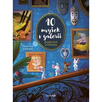 10 myšek v galerii: Barevná výprava - Guittard Florence (2025, pevná)