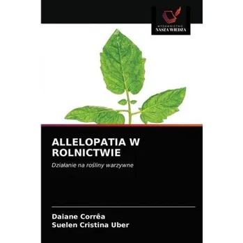 Cestování Allelopatia W Rolnictwie (Correa Daiane Correa,Uber Suelen Cristina Uber)(Brožovaná)