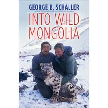 Cizojazyčná kniha Into Wild Mongolia (George B. Schaller)(Pevná)