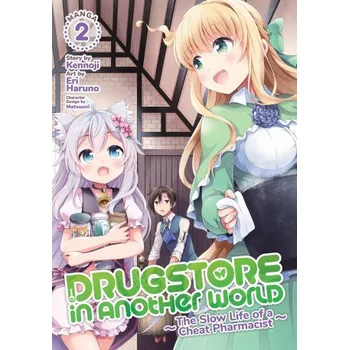 Drugstore in Another World: The Slow Life of a Cheat Pharmacist (Manga) Vol. 2 (Eri Haruno)(Brožovaná)