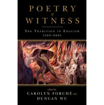 Cizojazyčná kniha Poetry of Witness (Carolyn Forche)(Brožovaná)