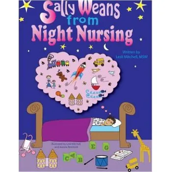 Kniha Sally Weans from Night Nursing (Lesli D Mitchell Msw,Joanna Reinhold,Lesli Mitchell)(Brožovaná)