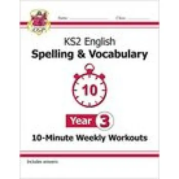 Anglický jazyk KS2 English 10-Minute Weekly Workouts: Spelling & Vocabulary - Year 3 (Cgp Books)(Brožovaná)