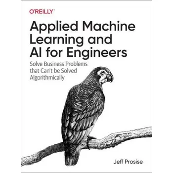 Technika Applied Machine Learning and AI for Engineers (Brožovaná)