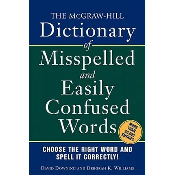 Cizojazyčná kniha McGraw-Hill Dictionary of Misspelled and Easily Confused Words (David Downing)(Brožovaná)